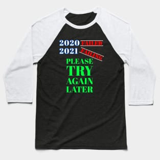 Another bad start 2021 - Coloured Baseball T-Shirt